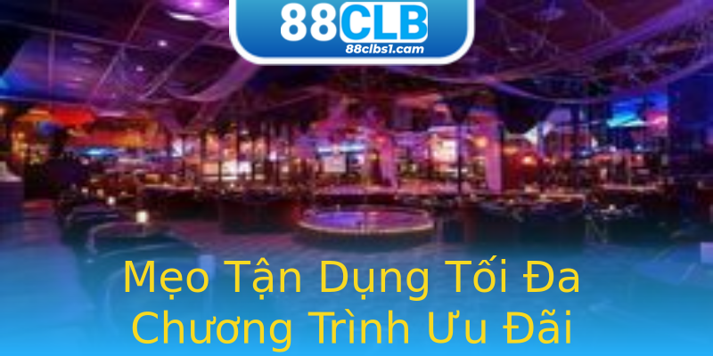 Mẹo Tận Dụng Tối Đa Chương Trình Ưu Đãi Mẹo Tận Dụng Tối Đa Chương Trình Ưu Đãi